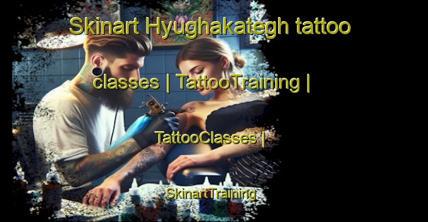 Skinart Hyughakategh tattoo classes | TattooTraining | TattooClasses | SkinartTraining-Armenia